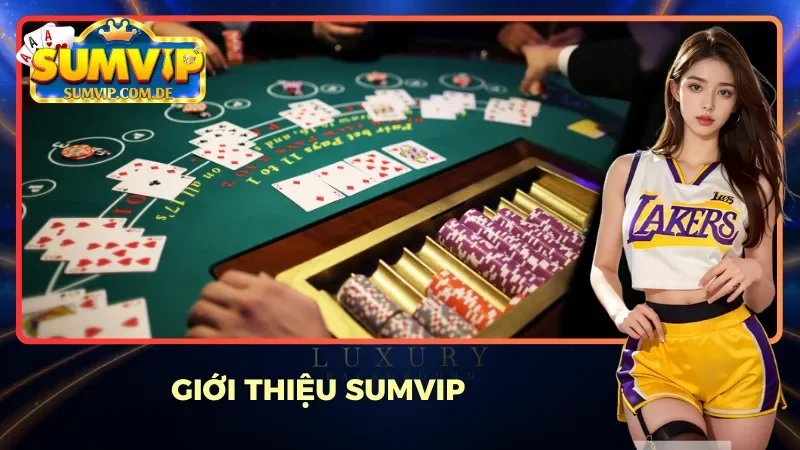 Tổng quan về cổng game Sumvip Tổng quan về cổng game Sumvip