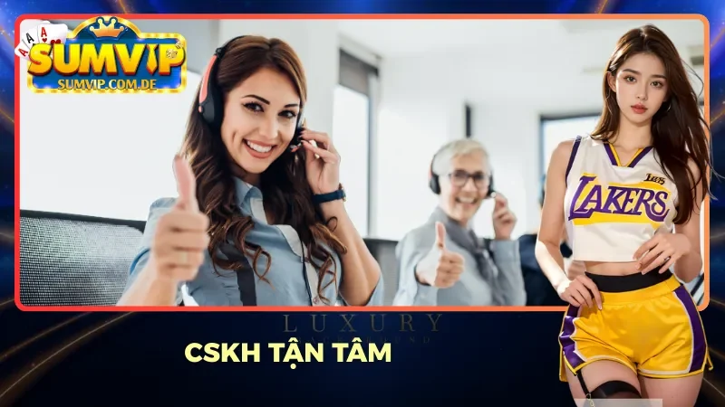 Dịch vụ CSKH tận tâm hàng đầu Dịch vụ CSKH tận tâm hàng đầu